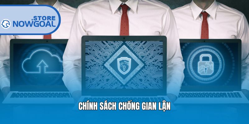 Chính sách chống gian lận